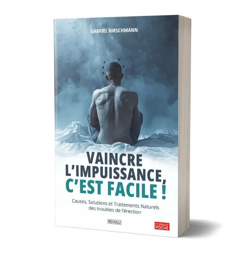 Vaincre l'impuissance, c'est facile ! par Gabriel Hirschmann - Éditions Revolu