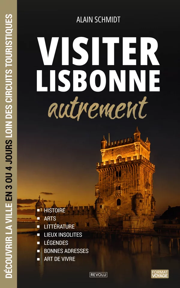 Visiter Lisbonne autrement — Alain Schmidt — Éditions Revolu