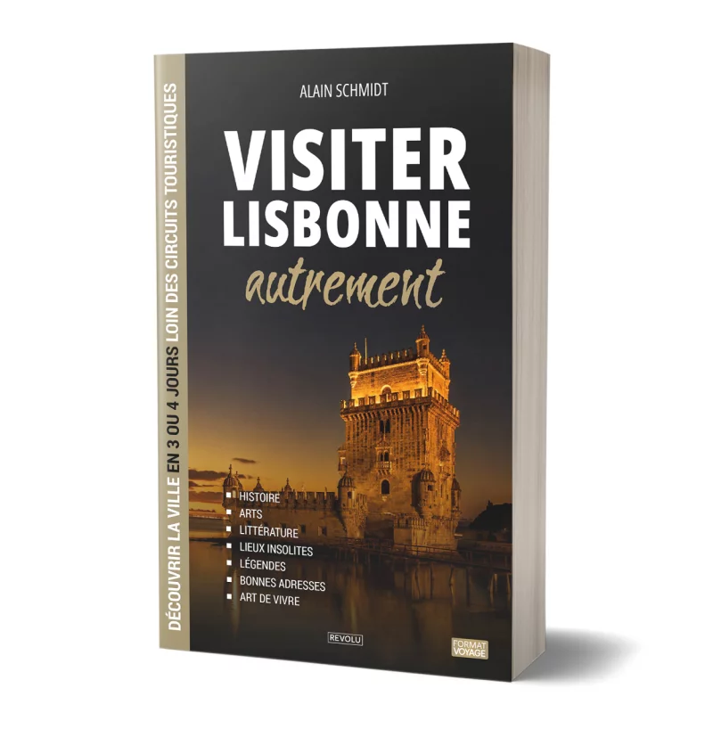 Visiter Lisbonne autrement par Alain Schmidt - Éditions Revolu