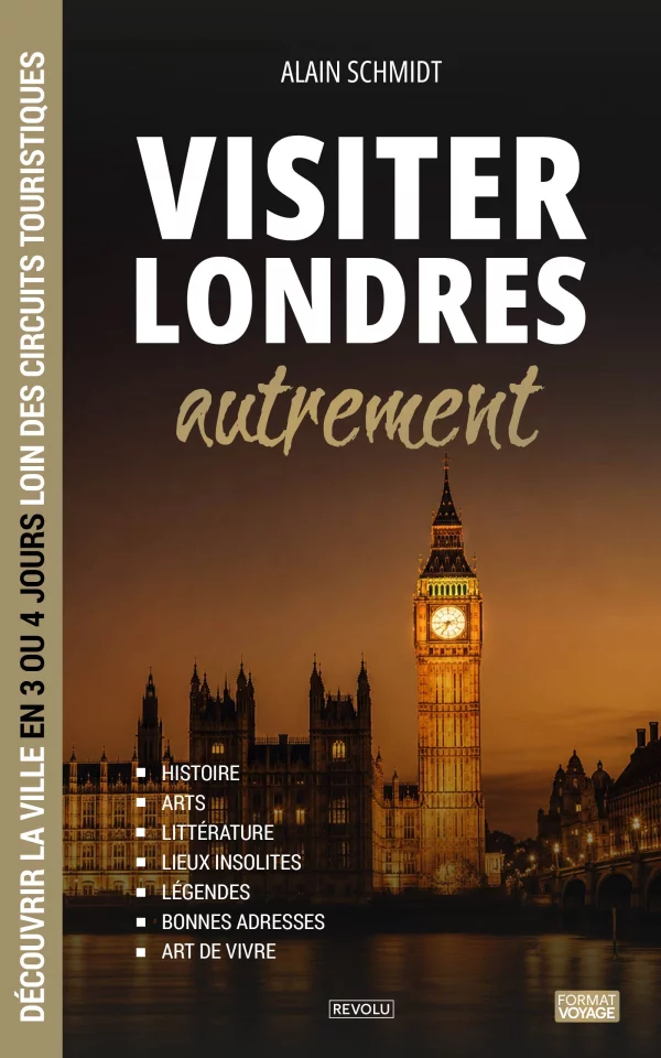 Visiter Londres autrement — Alain Schmidt — Éditions Revolu