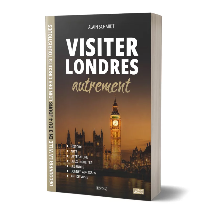 Visiter Londres autrement par Alain Schmidt - Éditions Revolu