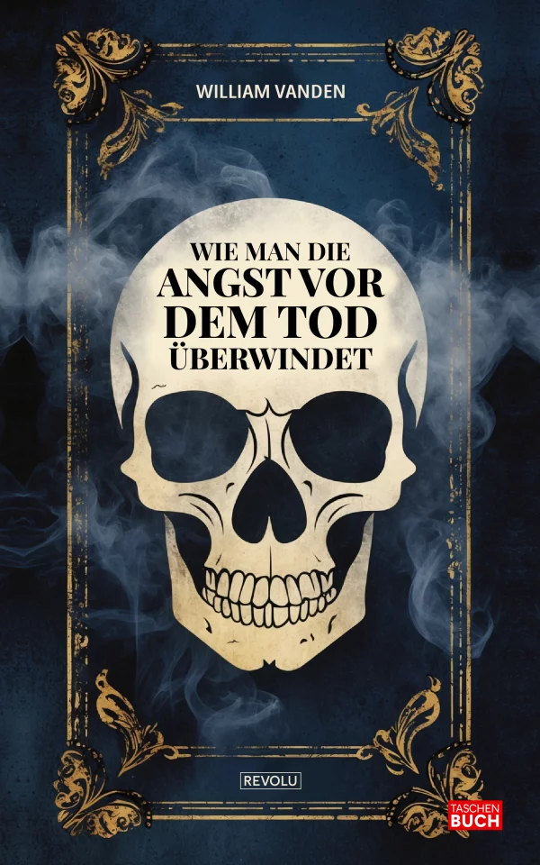 Wie man die Angst vor dem Tod überwindet