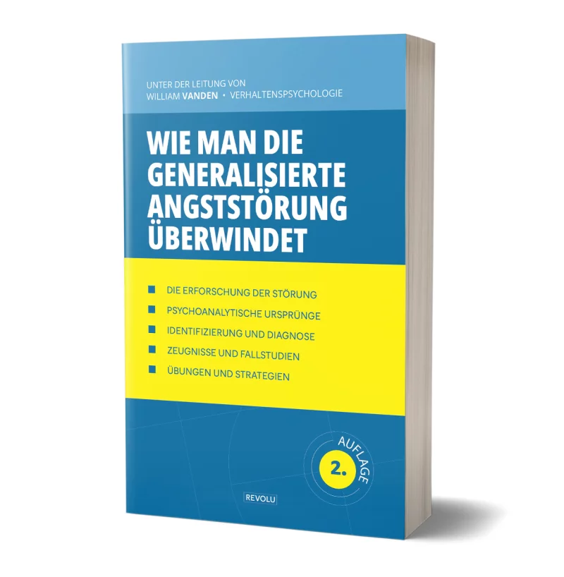 Wie man die generalisierte Angststörung überwindet par William Vanden - Éditions Revolu