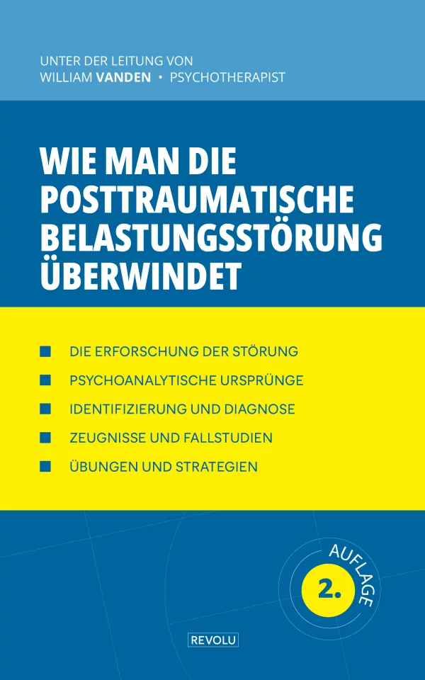 Wie man die posttraumatische Belastungsstörung überwindet